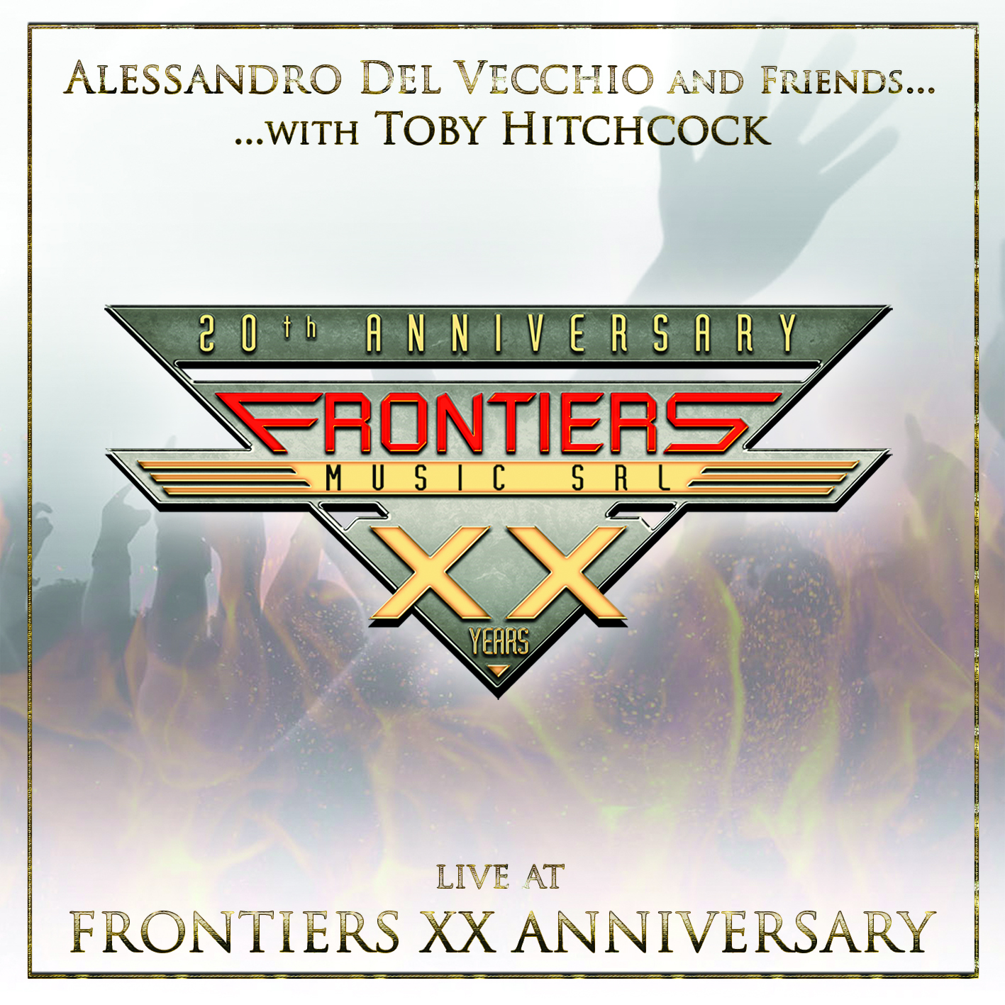 A. Del vecchio & Friends With t. Hitchcock - Live At Frontiers XX Anniversary